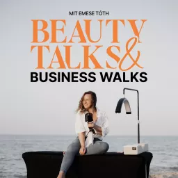 Beauty Talks & Business Walks