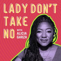 Lady Don't Take No Podcast artwork