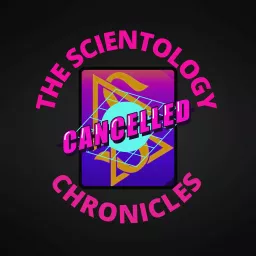 The Scientology Chronicles Podcast artwork