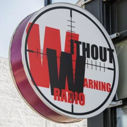 WITHOUT WARNING RADIO