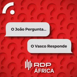 O João pergunta...o Vasco responde Podcast artwork