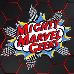 Mighty Marvel Geeks Podcast artwork