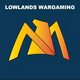 The Lowlands Wargaming Podcast