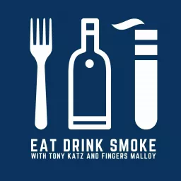 Eat Drink Smoke Podcast artwork