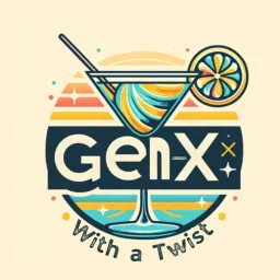 Gen-X With A Twist Podcast artwork