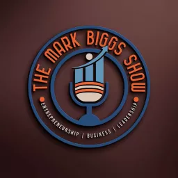 The Mark Biggs Show Podcast artwork