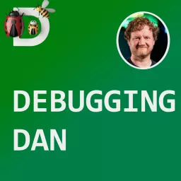 Debugging Dan Podcast artwork