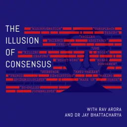 The Illusion of Consensus Podcast artwork