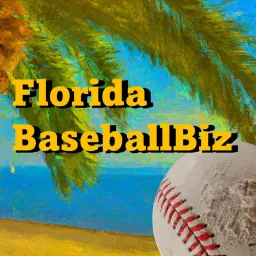 Florida BaseballBiz Podcast artwork