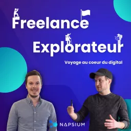 Freelance Explorateur - Voyage au coeur du digital