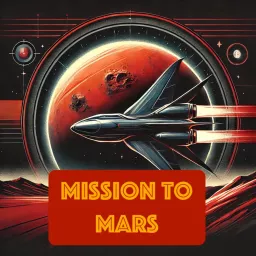 Mission to Mars Podcast artwork