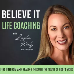 Believe It Life Coaching : Find Freedom and Healing Through the Truth of God’s Word , Faith, Purpose, Confidence, Identity