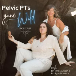 Pelvic PT's Gone Wild