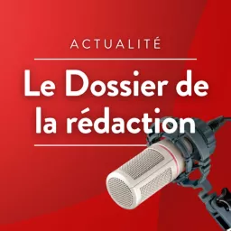 Le dossier de la rédaction