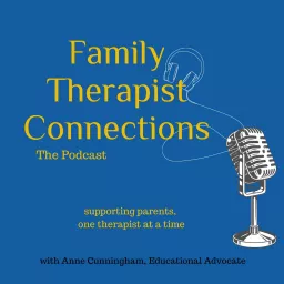 Family Therapist Connections - The Podcast artwork