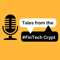 Tales from the #FinTech Crypt Podcast artwork