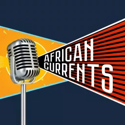 African Currents Podcast artwork