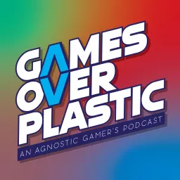 Games Over Plastic