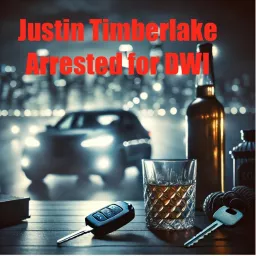 Justin Timberlake Arrested for DWI