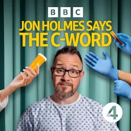 Jon Holmes Says the C-Word Podcast artwork