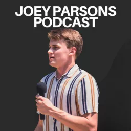 Joey Parsons Podcast