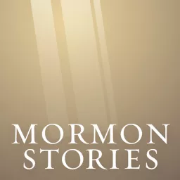 Mormon Stories Podcast