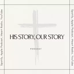 His Story, Our Story
