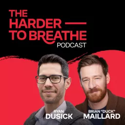 The Harder to Breathe Podcast