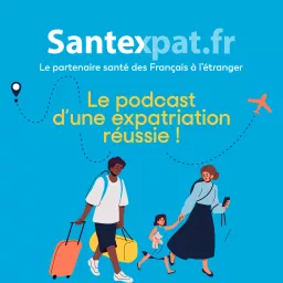 Le podcast d'une expatriation réussie ! artwork