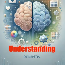 Understanding Dementia