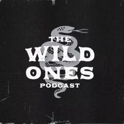 The Wild Ones Podcast artwork