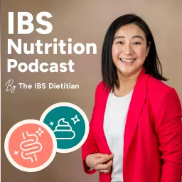 IBS Nutrition Podcast by The IBS Dietitian artwork