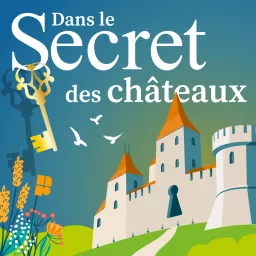 Dans le secret des châteaux