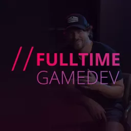 Full Time Game Dev Podcast artwork