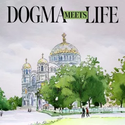 Dogma Meets Life