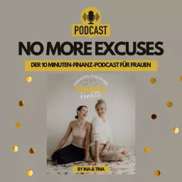 No more excuses - der 10 Minuten-Finanz-Podcast für Frauen