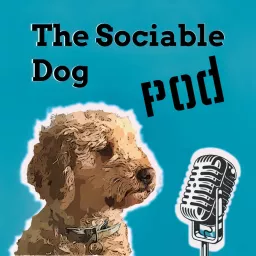 The Sociable Dog Podcast artwork