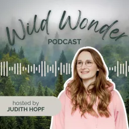 Wild Wonder | Menschlichkeit, Spiritualität und Natürlichkeit in Beziehungsberufen