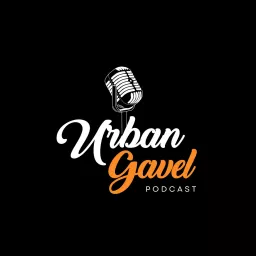 The Urban Gavel Podcast artwork