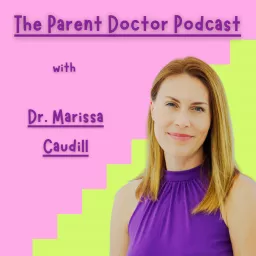 The Parent Doctor Podcast