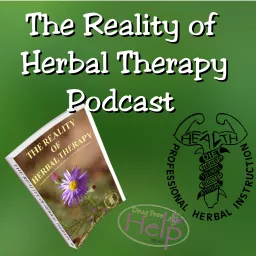 The Reality of Herbal Therapy Podcast artwork