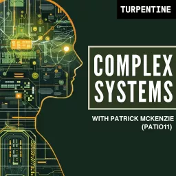 Complex Systems with Patrick McKenzie (patio11)