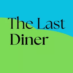 The Last Diner Podcast artwork