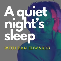 A Quiet Night’s Sleep Podcast artwork