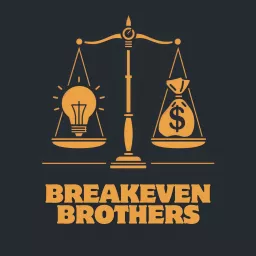 Breakeven Brothers Podcast artwork