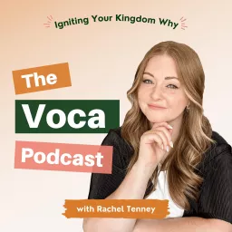 The Voca Podcast | Christian Business Mindset for Women Entrepreneurs