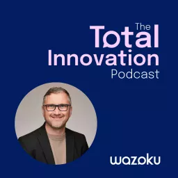 Total Innovation Podcast artwork