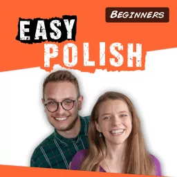 Super Easy Polish for Beginners: Learn Polish with Simple Dialogues | Polski dla początkujących Podcast artwork