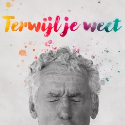 Terwijl je weet Podcast artwork