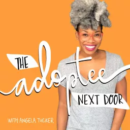 The Adoptee Next Door Podcast artwork